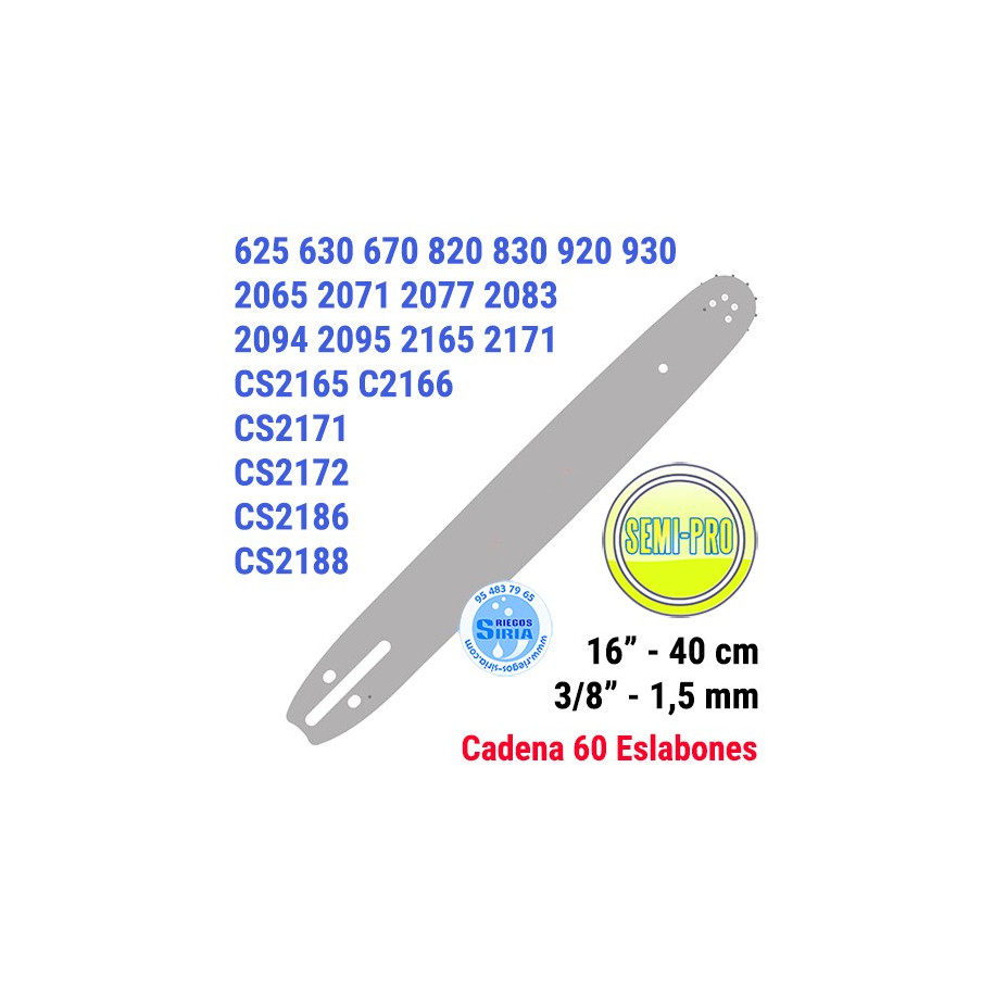 Espada SemiPro 3/8" 1,5mm 40cm adap 625 630 670 2065 2071 2077 2094 2095 2165 2171 CS2165 CS2166 CS2171 CS2172 CS2186 CS2188 ...